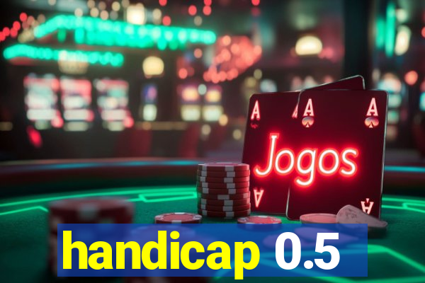 handicap 0.5