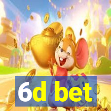 6d bet