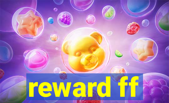 reward ff