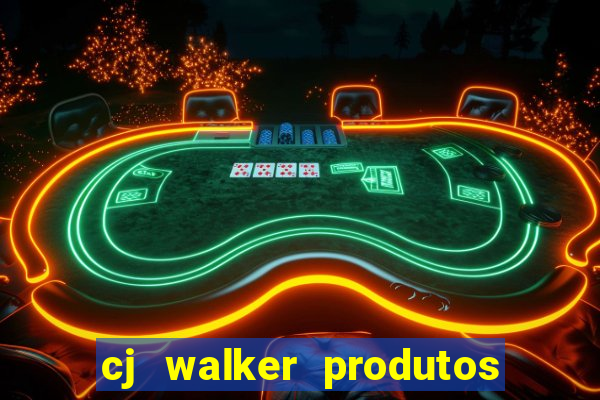 cj walker produtos onde comprar