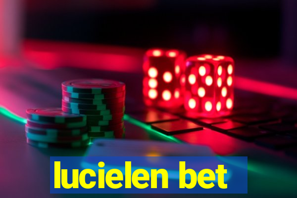 lucielen bet