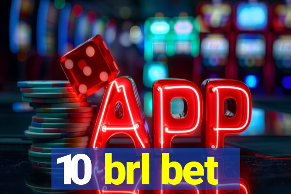 10 brl bet