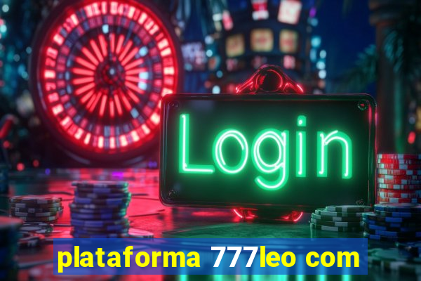 plataforma 777leo com