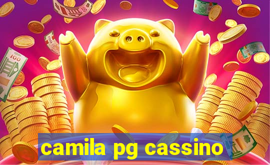 camila pg cassino