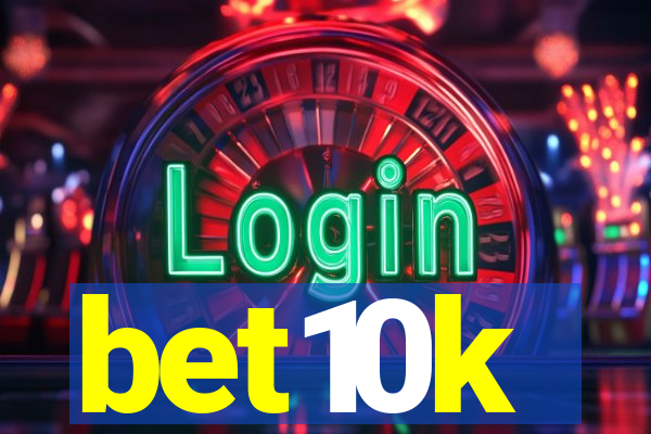 bet10k