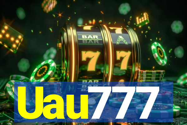 Uau777