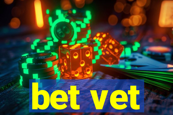 bet vet