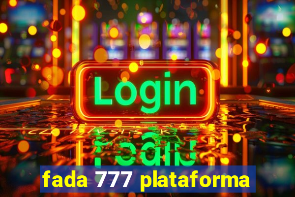 fada 777 plataforma