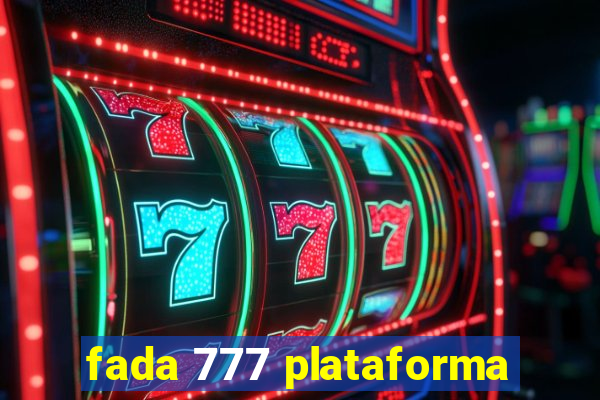 fada 777 plataforma