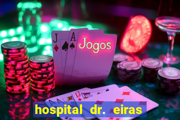 hospital dr. eiras em botafogo