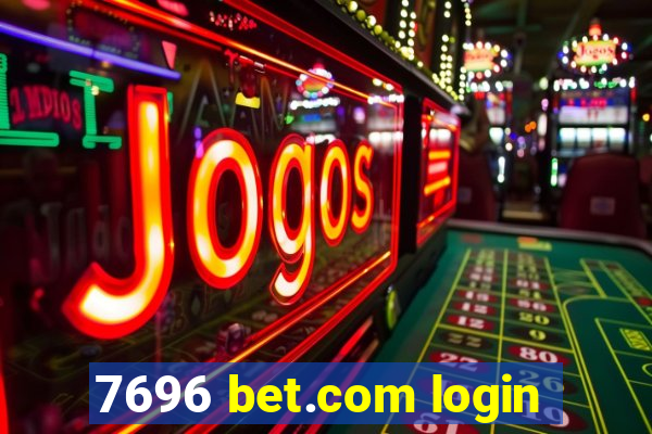 7696 bet.com login