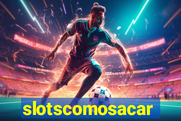 slotscomosacar