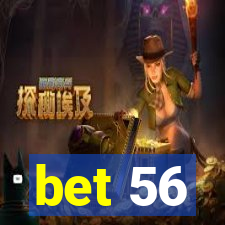 bet 56