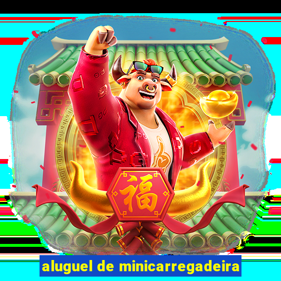 aluguel de minicarregadeira