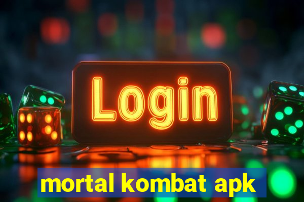 mortal kombat apk