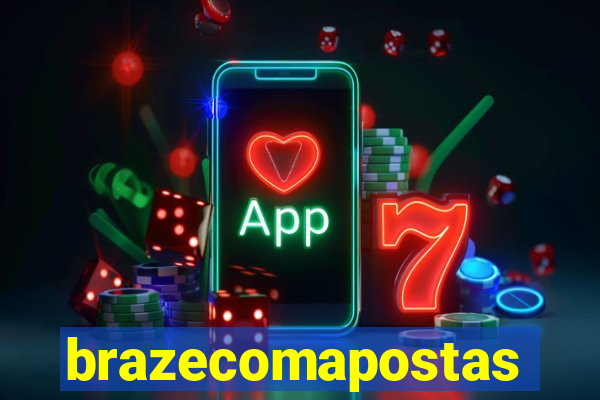 brazecomapostas