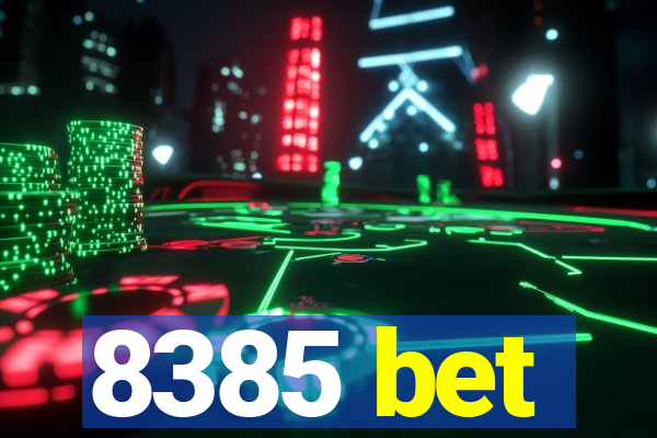 8385 bet