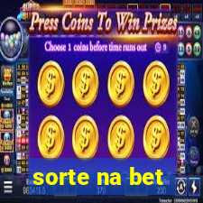 sorte na bet