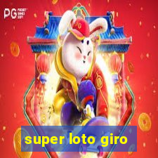 super loto giro