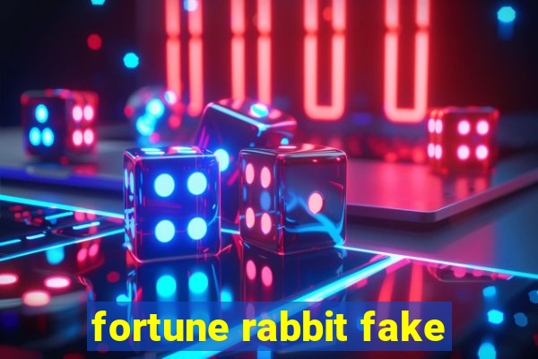 fortune rabbit fake