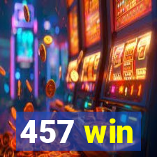 457 win