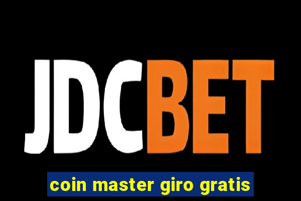 coin master giro gratis