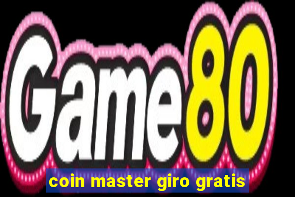 coin master giro gratis