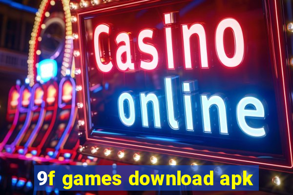 9f games download apk