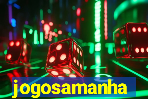 jogosamanha