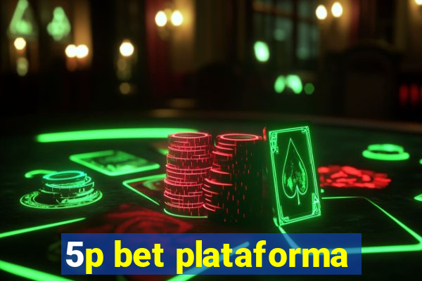 5p bet plataforma