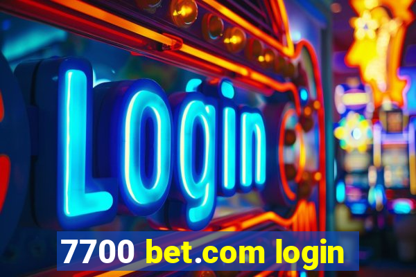 7700 bet.com login