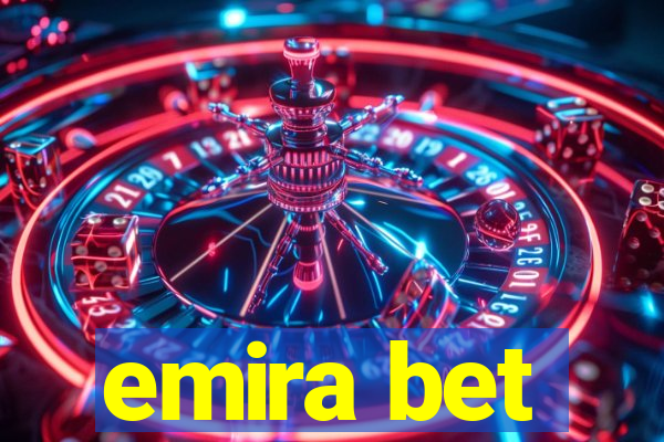 emira bet