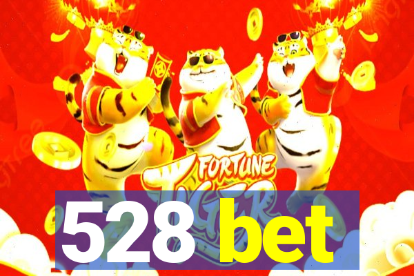 528 bet