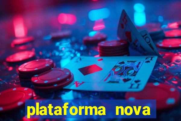 plataforma nova pagando bet