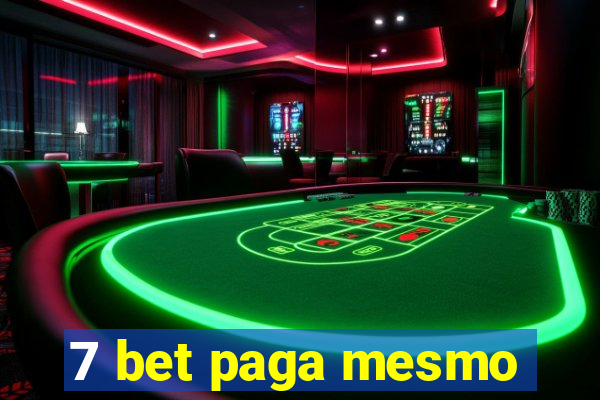 7 bet paga mesmo