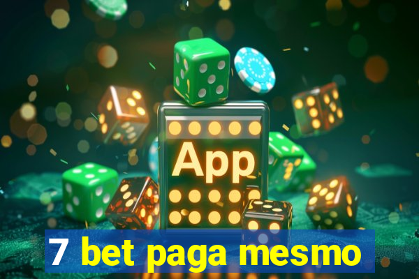 7 bet paga mesmo