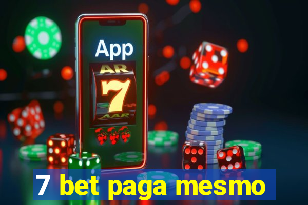 7 bet paga mesmo