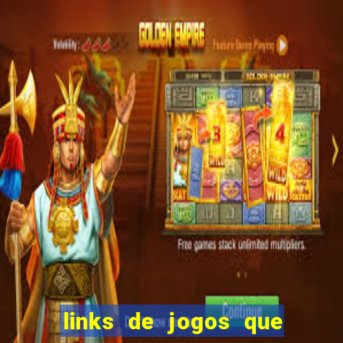 links de jogos que ganha dinheiro