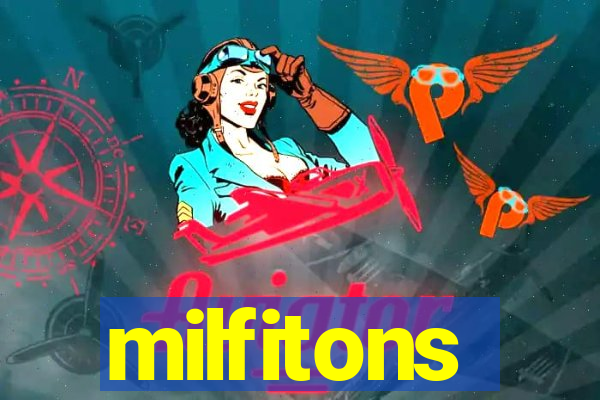 milfitons