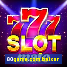 80game.com baixar