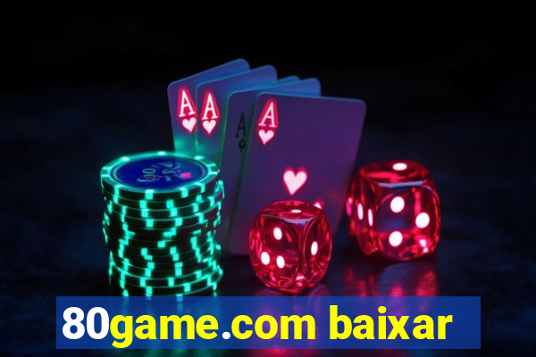 80game.com baixar