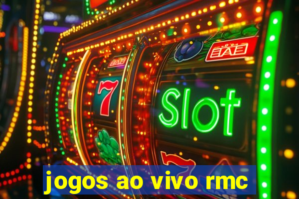 jogos ao vivo rmc