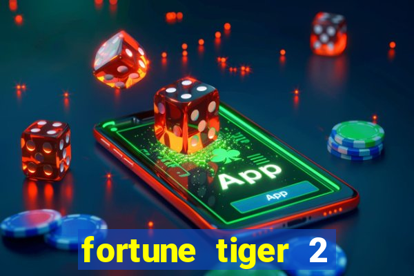 fortune tiger 2 revenge download