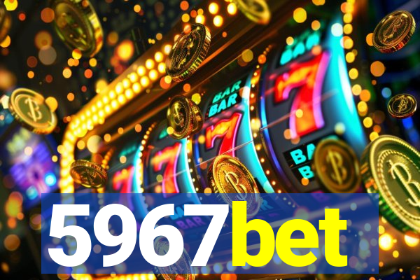 5967bet