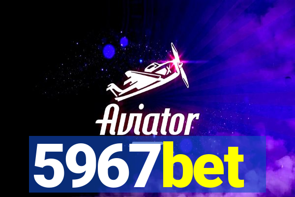 5967bet