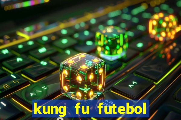 kung fu futebol clube download 1080p