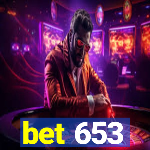 bet 653