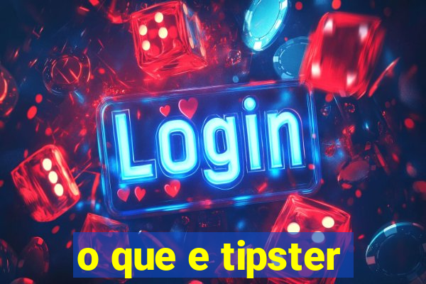 o que e tipster