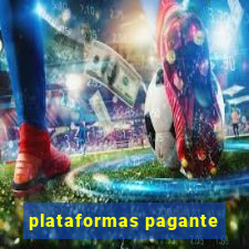 plataformas pagante