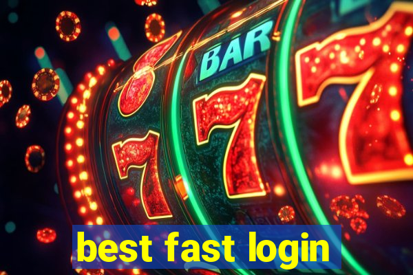 best fast login